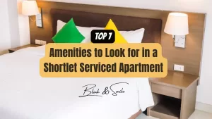 Amenities to Look for in a Shortlet Serviced Apartment