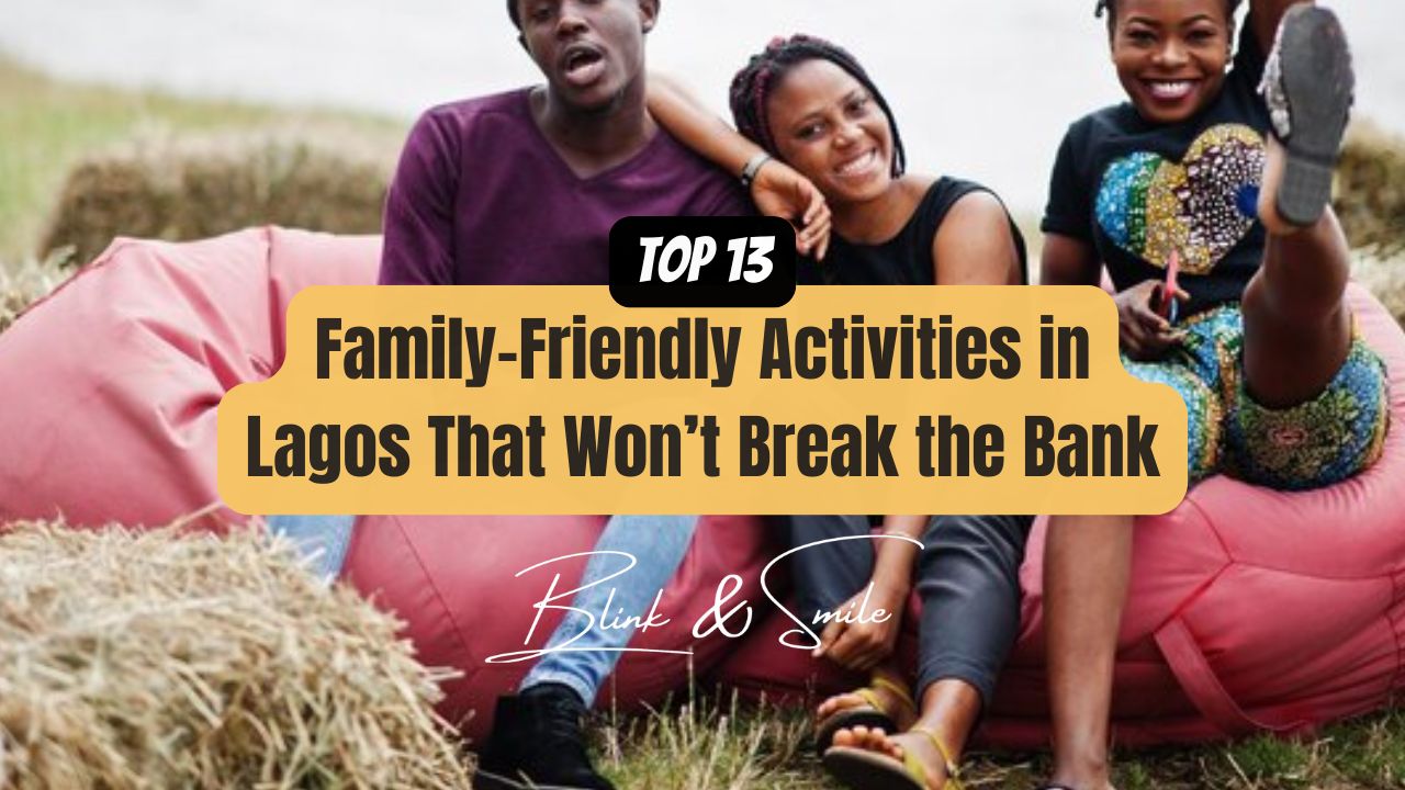 Family-Friendly Activities in Lagos