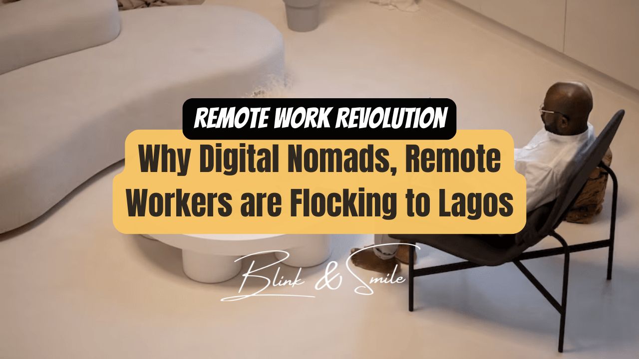 Why Digital Nomads, Startups & Remote Workers are Flocking Lagos