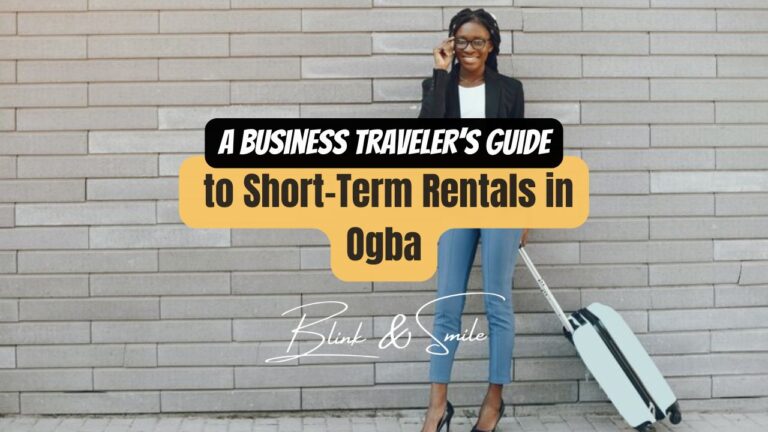 A Business Traveler’s Guide to Short-Term Rentals in Ogba