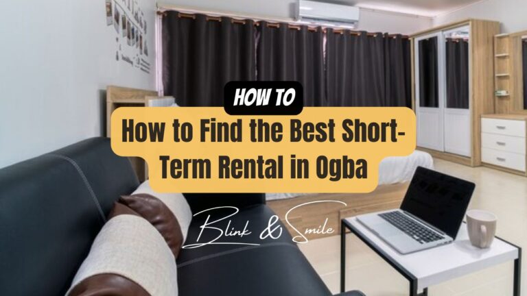 How to Find the Best Short-Term Rental in Ogba